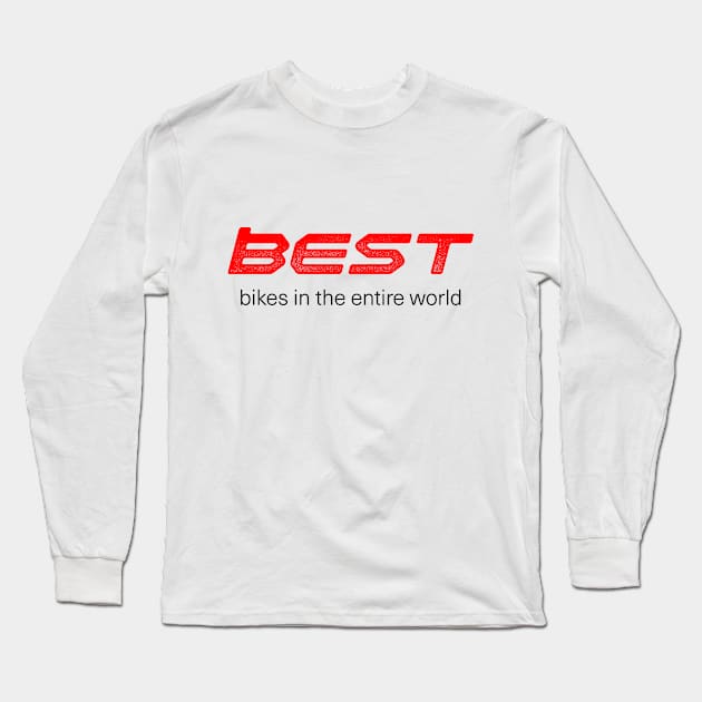 Best Bikes in The Entire World (BMC) Long Sleeve T-Shirt by nutandboltdesign